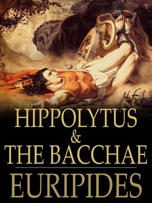 cover image of Hippolytus & The Bacchae